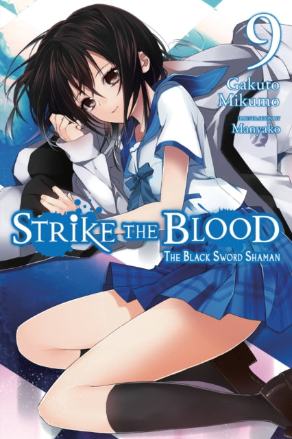 Book cover of: Strike the Blood, Vol. 9 (light novel). By: Gakuto Mikumo