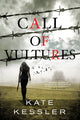 Call of Vultures 9780316454261 Kate Kessler