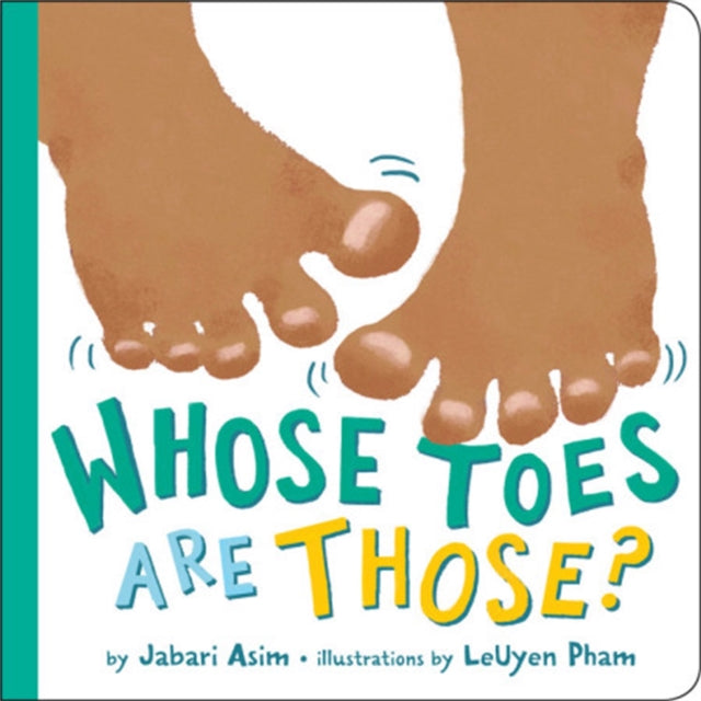 Book cover of: Whose Toes are Those? (New Edition). By: Jabari Asim