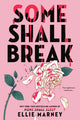 Book cover of: Some Shall Break
