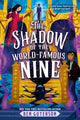 Book cover of: The Shadow of the World-Famous Nine
