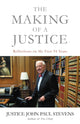 Book cover of: The Making of a Justice. By: John Paul Stevens