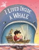 Book cover of: I Lived Inside a Whale. By: Xin Li