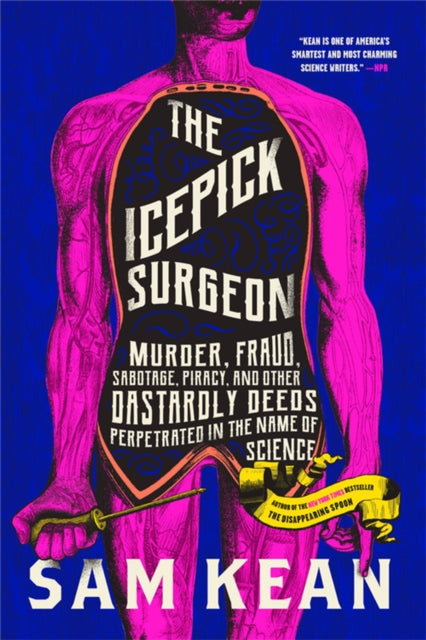 Book cover of: The Icepick Surgeon. By: Sam Kean