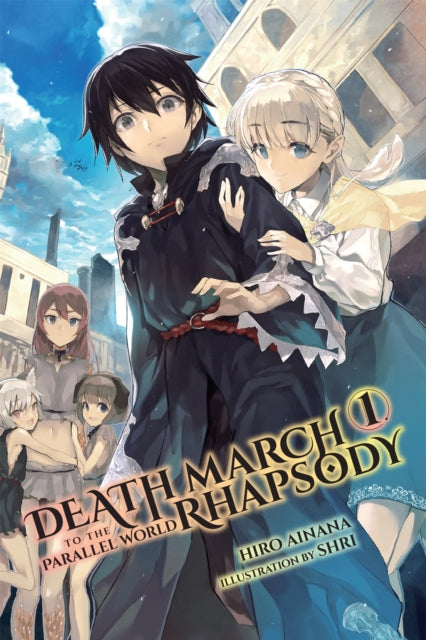 Book cover of: Death March to the Parallel World Rhapsody, Vol. 1 (Novel). By: Hiro Ainana