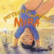 Book cover of: Perfectly Imperfect Mira. By: Faith Pray