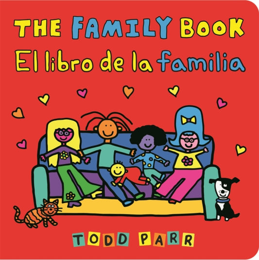 Book cover of: The Family Book / El libro de la familia (Bilingual edition). By: Todd Parr