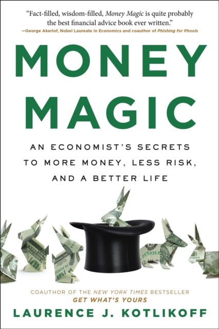 Book cover of: Money Magic. By: Laurence J. Kotlikoff
