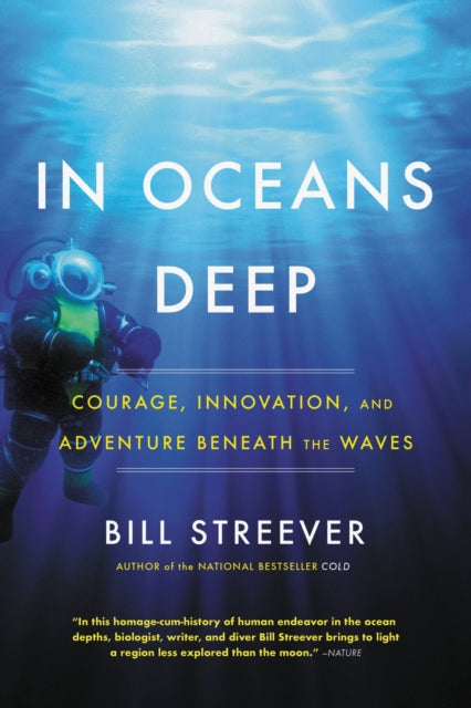 Book cover of: In Oceans Deep. By: Bill Streever