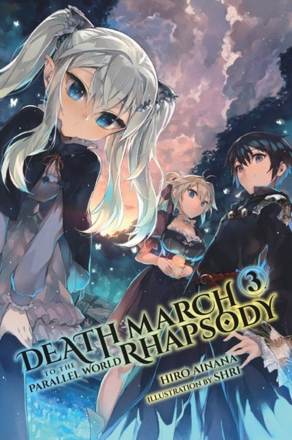 Book cover of: Death March to the Parallel World Rhapsody, Vol. 3 (Novel). By: Hiro Ainana
