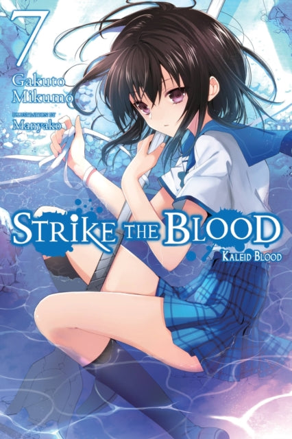 Book cover of: Strike the Blood, Vol. 7 (light novel). By: Gakuto Mikumo