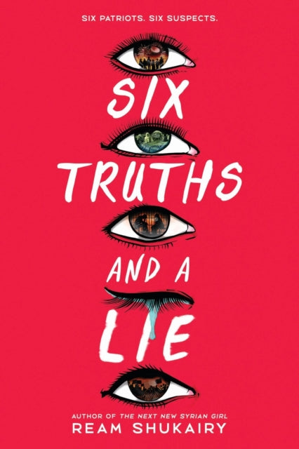 Book cover of: Six Truths and a Lie. By: Ream Shukairy