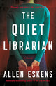 Book cover of: Quiet Librarian. By: Allen Eskens
