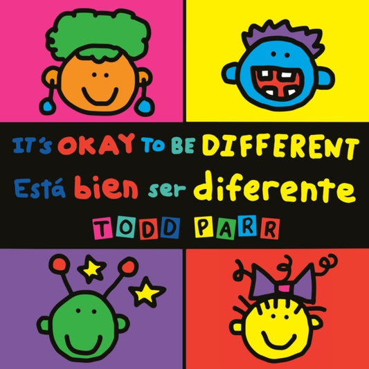 Book cover of: It's Okay to Be Different / Esta bien ser diferente. By: todd Parr