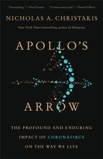 Book cover of: Apollo's Arrow. By: Nicholas A. Christakis MD  PhD