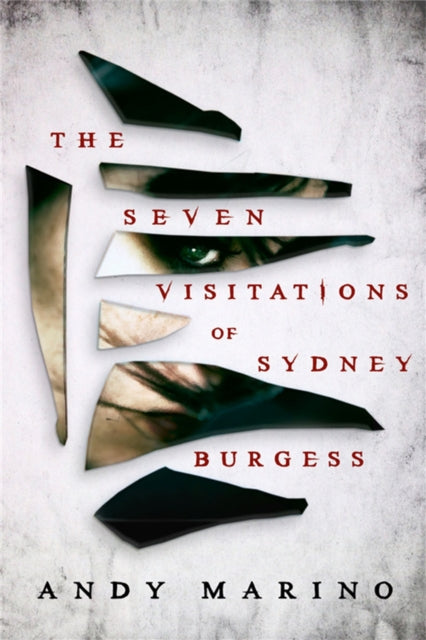 Book cover of: The Seven Visitations of Sydney Burgess. By: Andy Marino