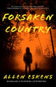 Book cover of: Forsaken Country. By: Allen Eskens