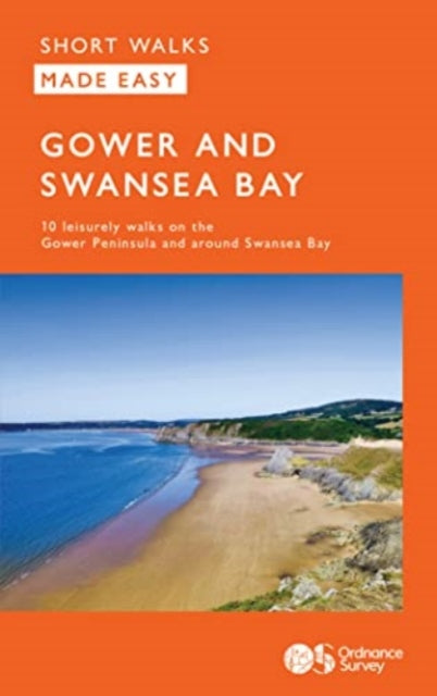 Book cover of: OS Short Walks Made Easy - Gower and Swansea Bay