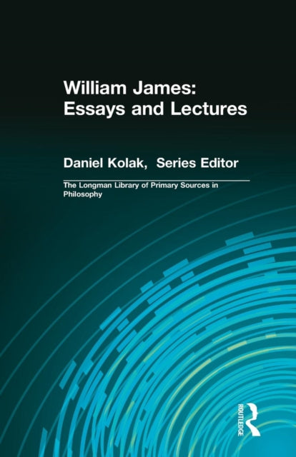 Book cover of: William James: Essays and Lectures. By: William James