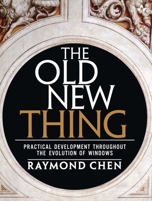 Book cover of: Old New Thing, The. By: CHEN, RAYMOND