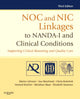 Book cover of: NOC and NIC Linkages to NANDA-I and Clinical Conditions