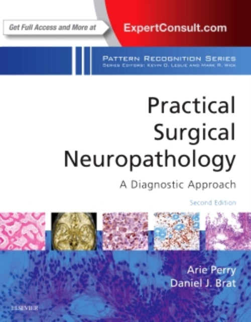 Book cover of: Practical Surgical Neuropathology: A Diagnostic Approach. By: Arie Perry