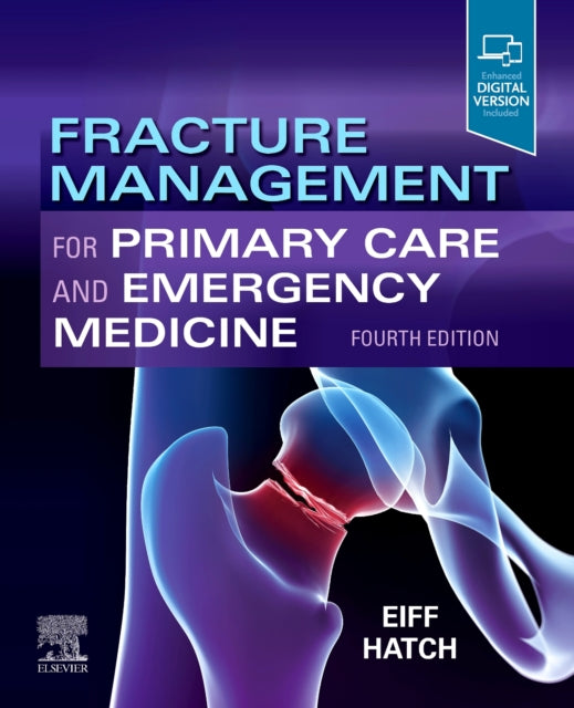 Book cover of: Fracture Management for Primary Care and Emergency Medicine. By: M. Patrice Eiff