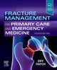 Book cover of: Fracture Management for Primary Care and Emergency Medicine. By: M. Patrice Eiff