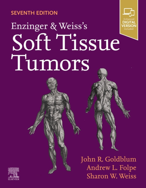 Book cover of: Enzinger and Weiss's Soft Tissue Tumors. By: John R. Goldblum
