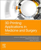 Book cover of: 3D Printing: Applications in Medicine and Surgery Volume 2. By: Vasileios N. Papadopoulos