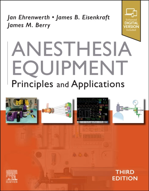 Book cover of: Anesthesia Equipment. By: Jan Ehrenwerth