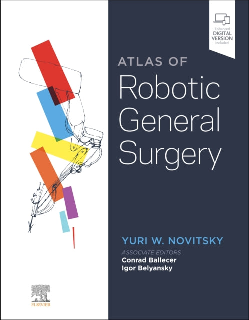 Book cover of: Atlas of Robotic General Surgery. By: Yuri W. Novitsky