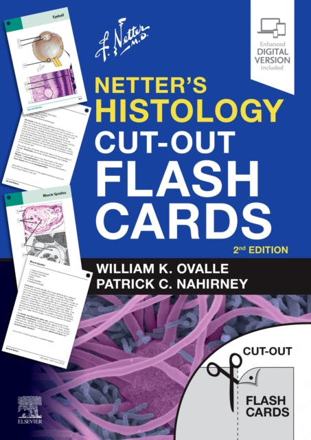 Book cover of: Netter's Histology Cut-Out Flash Cards. By: William K. Ovalle