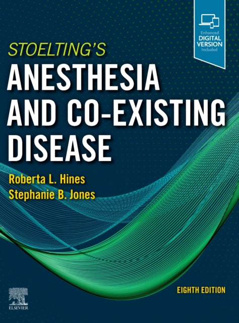 Book cover of: Stoelting's Anesthesia and Co-Existing Disease. By: Roberta L. Hines MD