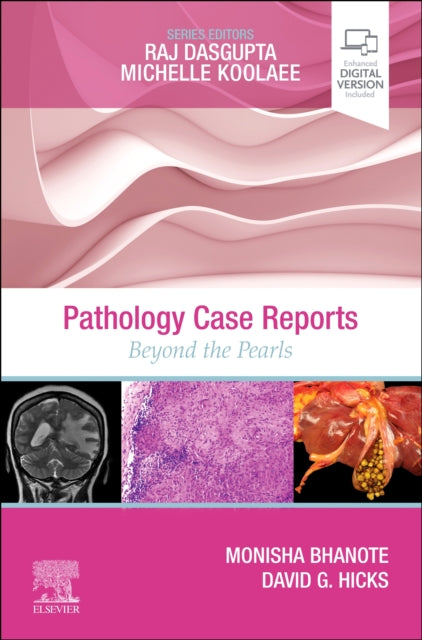 Book cover of: Pathology Case Reports. By: Monisha Bhanote