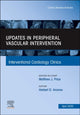 Book cover of: Updates in Peripheral Vascular Intervention, An Issue of Interventional Cardiology Clinics. By: Herbert D. Aronow