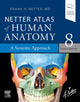 Book cover of: Netter Atlas of Human Anatomy: A Systems Approach. By: Frank H. Netter