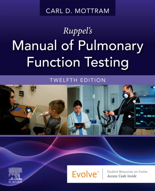 Book cover of: Ruppel's Manual of Pulmonary Function Testing. By: Carl Mottram