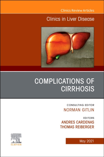 Book cover of: Complications of Cirrhosis, An Issue of Clinics in Liver Disease. By: Andres Cardenas