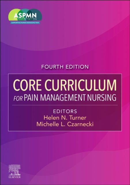 Book cover of: Core Curriculum for Pain Management Nursing. By: ASPMN