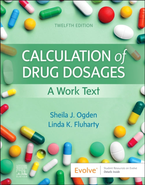 Book cover of: Calculation of Drug Dosages. By: Sheila J. Ogden