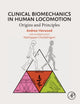 Book cover of: Clinical Biomechanics in Human Locomotion. By: Andrew Horwood