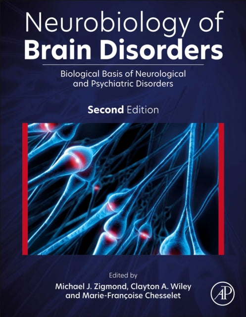 Book cover of: Neurobiology of Brain Disorders. By: Michael J. Zigmond
