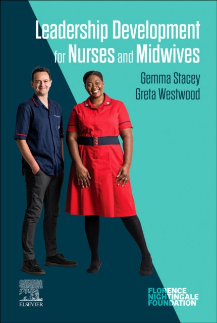 Book cover of: Leadership Development for Nurses and Midwives. By: Gemma Stacey