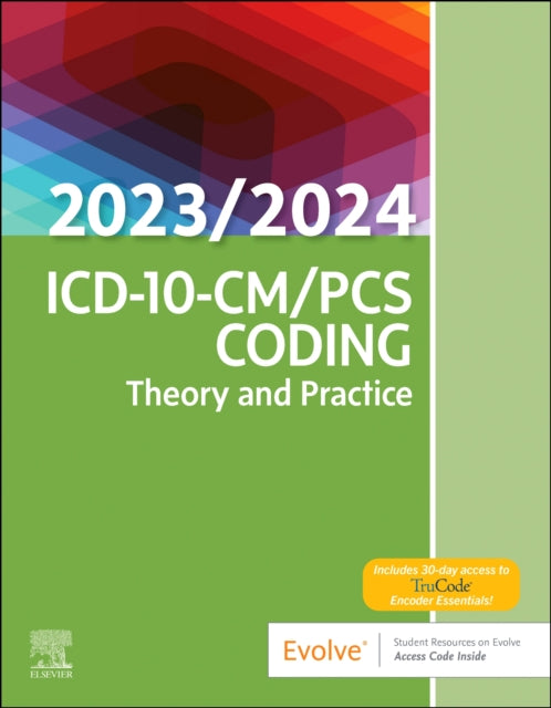Book cover of: ICD-10-CM/PCS Coding: Theory and Practice, 2023/2024 Edition. By: Elsevier