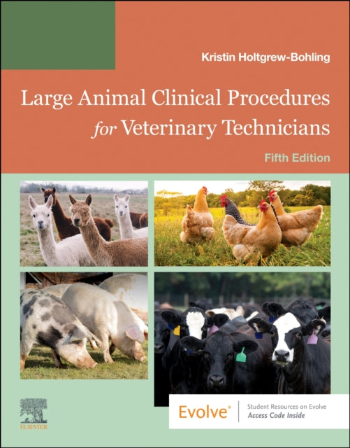 Book cover of: Large Animal Clinical Procedures for Veterinary Technicians. By: Kristin J. Holtgrew-Bohling
