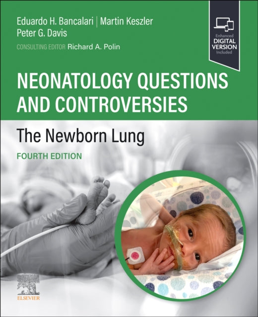 Book cover of: Neonatology Questions and Controversies: The Newborn Lung. By: Eduardo Bancalari