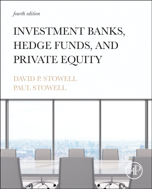 Book cover of: Investment Banks, Hedge Funds, and Private Equity. By: David P. Stowell