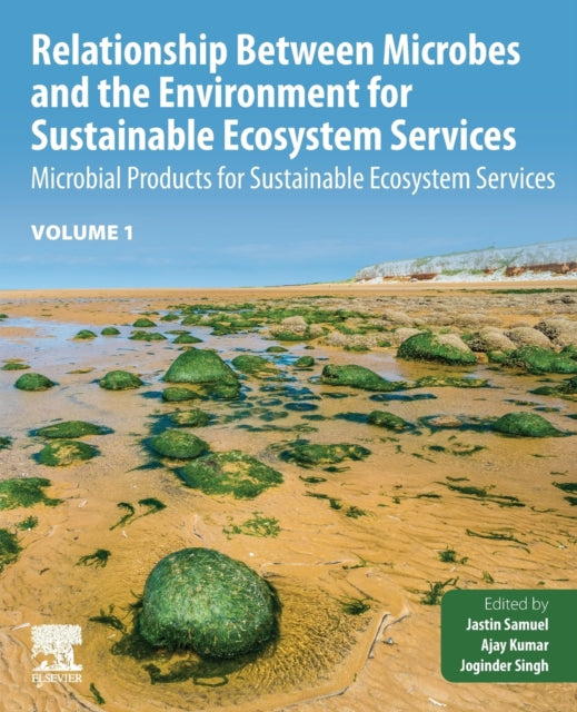 Book cover of: Relationship Between Microbes and the Environment for Sustainable Ecosystem Services, Volume 1. By: Jastin Samuel