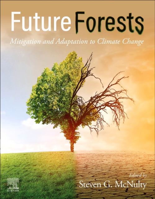 Book cover of: Future  Forests. By: Steven Mcnulty